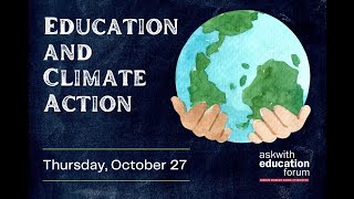 Askwith Forum:  Education and Climate Action