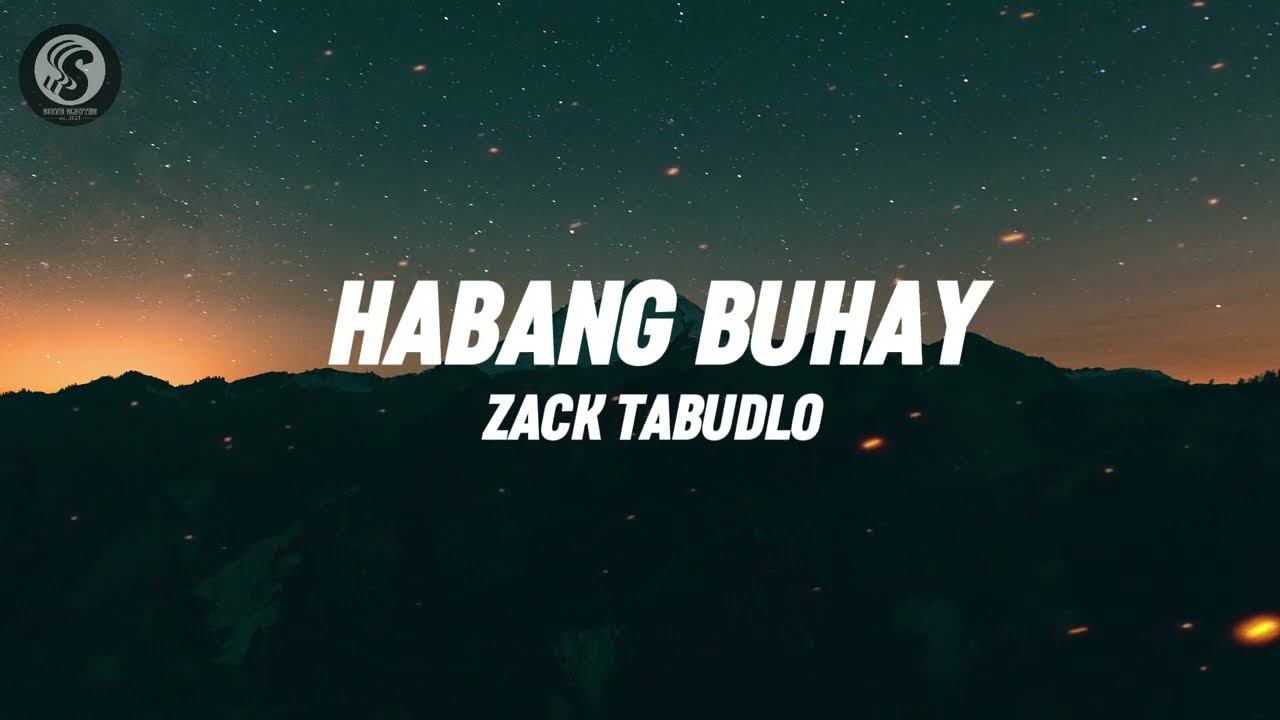 Zack Tabudlo - Habang Buhay (Lyrics) - YouTube