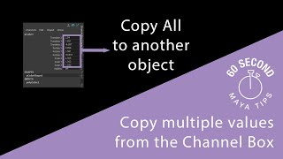Copy Channel Box Values quickly - Top Maya tip you need to know!