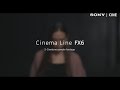 FX6 Sample Footage | Sony Cine