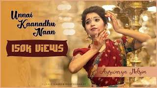 Unnai Kaanadhu Naan | Vishwaroopam|Classical| Bharathanatyam |Dance Cover