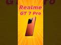 India's first Mobile with Snapdragon 8 Elite : Realme GT 7 Pro