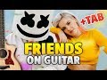 Marshmello & Anne-Marie – FRIENDS (fingerstyle guitar cover +TAB +Lyrics)