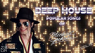DEEP HOUSE POPULAR SONGS OF Michael Jackson Vol.13 (retro 80s,90s)