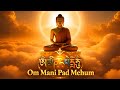 Om Mani Padme Hum II Spiritual Music II Healing Mantra II Deep Sleep Meditation II Meditation Music