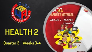 HEALTH 2 Q3 W3-4 (MALUSOG NA GAWI, MALUSOG NA PAMILYA)