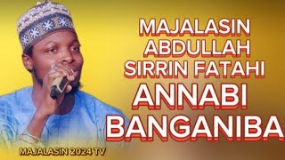 MAJALASIN MALAM ABDULLAHI SIRRIN FATAHI(ANNABI BANGANIBA)