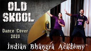 OLD SKOOL | PREM DHILLON | SIDHU MOOSE WALA | INDIAN BHANGRA ACADEMY | DANCE COVER | 2020