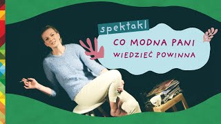 CO MODNA PANI WIEDZIEĆ POWINNA - Katarzyna Kołeczek | monodram