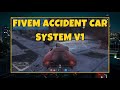 FiveM Accident Car System V1 | FiveM Scripting | FiveM Shop | GTA V