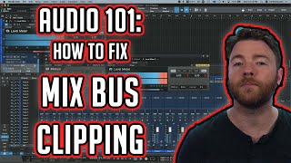 Audio 101: How to Fix Mix Clipping