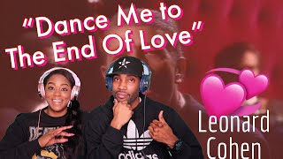 FIRST TIME EVER HEARING LEONARD COHEN "DANCE ME TO THE END OF LOVE" REACTIONV| Asia and BJ