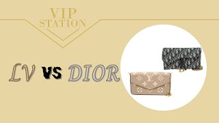 LV VS DIOR WOC大比拼