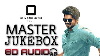 (8D Magic Music Tamil) Master - JUKEBOX (8D AUDIO)🎧