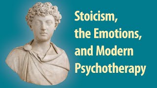 Stoicism, the Emotions, and Modern Psychotherapy: A Conversation with Donald Robertson