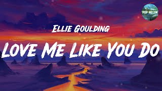 Ellie Goulding - Love Me Like You Do ( Mix Lyrics) || Rihanna, Maybe, Vicki Vox