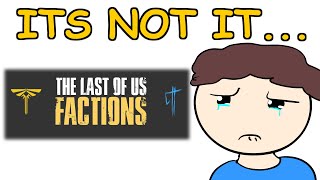 This Is Not The Last Of Us Factions...