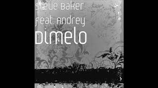 DIMELO feat. ANDREY by STEVE BAKER