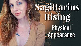 SAGITTARIUS RISING/ASCENDANT | Your Physical Appearance \u0026 Attractiveness (2020) | Hannah’s Elsewhere