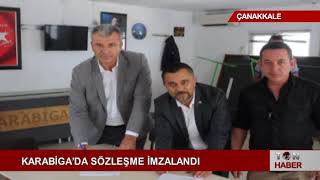 KARABİGA’DA SÖZLEŞME İMZALANDI