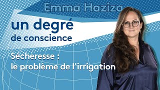 Sécheresse : le problème de l'irrigation