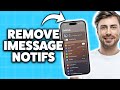 How to Remove iMessage Notifications on iPhone 2026 (Step-By-Step Tutorial)