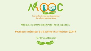 11 - Pourquoi s’intéresser à la Qualité de l’Air Intérieur (QAI) ? - Bruno Housset