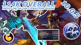 114K Overall 2H Frost Obliteration Mythic+ Guide (Dragonflight 10.0.5)