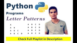 Letter Alphabet Pattern | Python Programming | Complete Logic