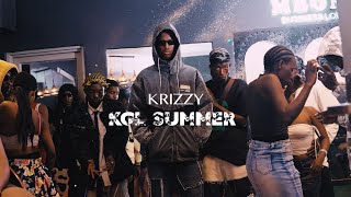 KGL SUMMER BY  KRIZZY (OFFICIAL VIDEO)