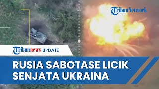 SABOTASE Rusia Ledakkan Tentara Ukraina, Taruh 6 Ton Peledak di Tank Sitaan, Serangan Balik Gagal