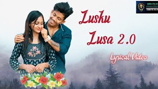 Lusku Lusa 2.0 Lyrical Video Song By Pratham Kumbhar | Sambalpuri Song With English Subtitle |