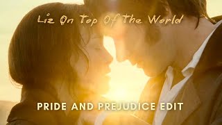 Pride and Prejudice Edit | Liz On Top Of The World