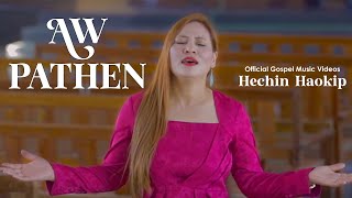 O Pathen - Nu Hechin Haokip - Gospel Music Videos