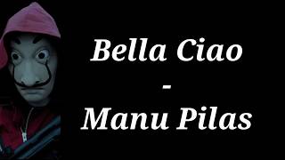 Bella Ciao - Manu Pilas (Lyrics)