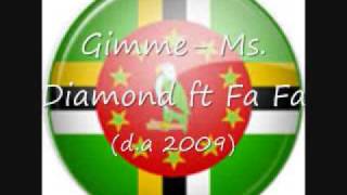 Gimme- Ms Diamond ft Fafa (DA 2K9)