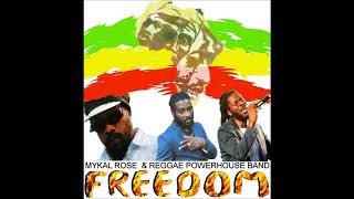 Mykal Rose \u0026 Reggae Powerhouse Band - FREEDOM