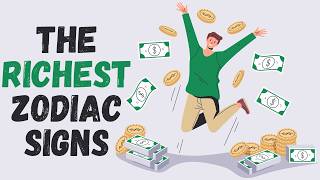 The Richest Zodiac Signs || Material Success, Financial Growth, Luxury Lovers