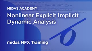 NFX Technical Webinar:  Nonlinear explicit implicit dynamic analysis