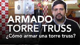 Cómo armar una torre truss - Global Truss - Tutorial