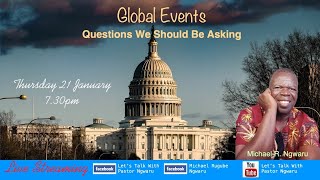 Global Events - Questions We should Be Asking?