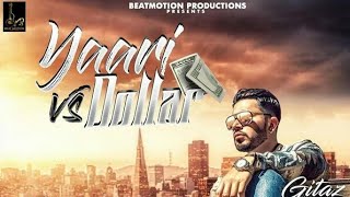 Gitaz Bindrakhla - Yarr vs dollar | New punjabi latest song | Official Video | Full vedio