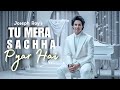 New  Hindi Worship Songs 2024 | Joseph Roy | Tu Mera Sachha Pyar Hai | Hindi gospel song