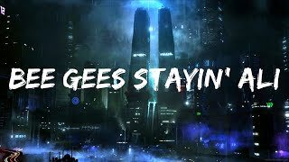 Bee Gees Stayin' Alive   lyrics  | 20 Min HarmonyLyrics TV