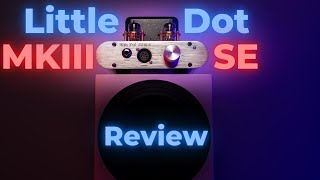 LittleDot MKIII SE Review - A tube headphone amp with solid state roots