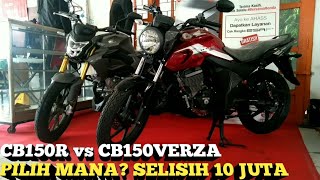 PERBANDINGAN FITUR HONDA CB 150 VERZA vs CB 150 R I BEDA 10 JUTA