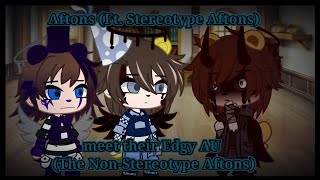 Aftons (Ft. Stereotype Aftons) meet their Edgy AU)