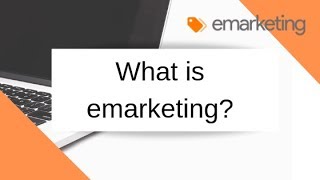 What is emarketing? [Beginner's Guide]