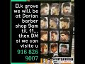 Elk grove we will be at Dorian barber shop 9am til 11... then DM si we can visito u