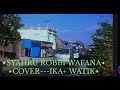 SYAHRU ROBBI WAFANACOVER---IKA+ WATIK